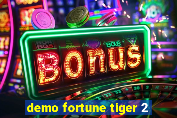 demo fortune tiger 2